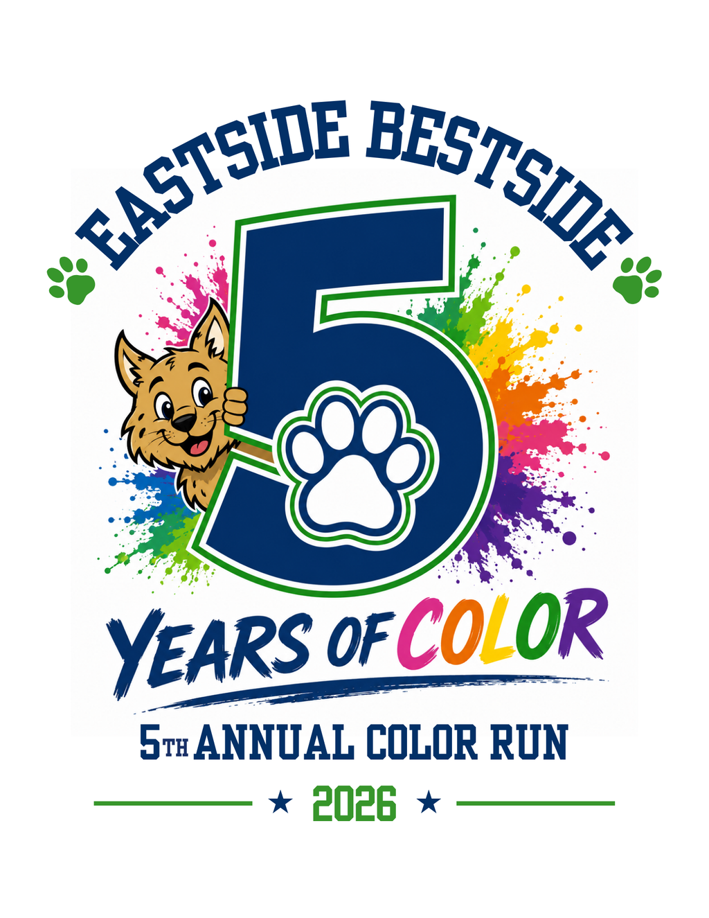 A colorful graphic design for the 'Eastside Bestside 5 Years of Color Run 2026', featuring a large stylized number 5 with a white paw print inside, a cartoon bobcat peeking from behind it, and vibrant paint splatters in multiple colors.